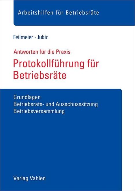 Daniel Feilmeier: Protokollführung für Betriebsräte, Buch