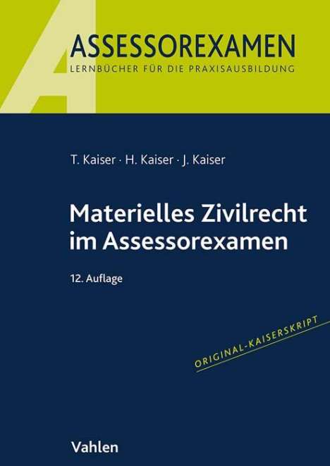 Torsten Kaiser: Materielles Zivilrecht im Assessorexamen, Buch