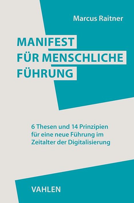 Marcus Raitner: Manifest für menschliche Führung, Buch