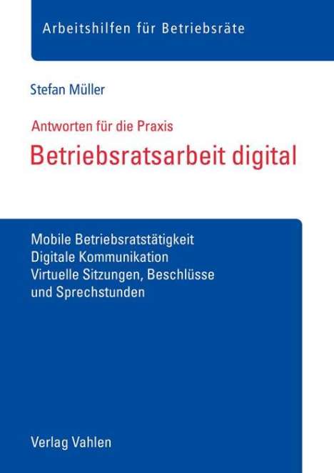 Stefan Müller (geb. 1980): Betriebsratsarbeit digital, Buch