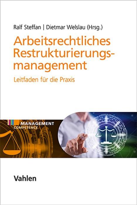 Dietmar Welslau: Arbeitsrechtliches Restrukturierungsmanagement, Buch