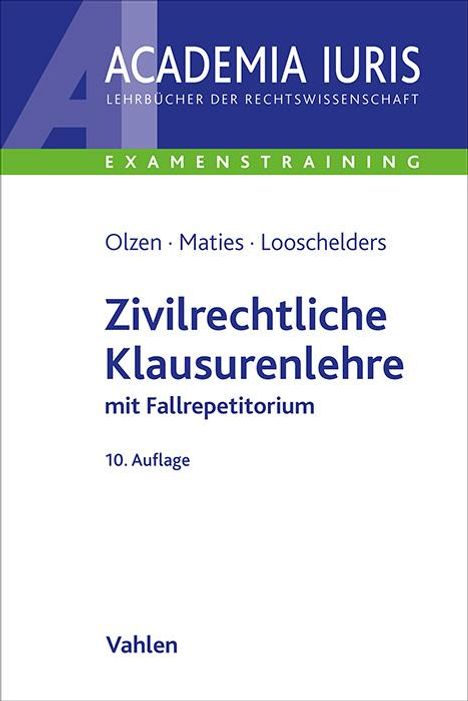 Dirk Olzen: Zivilrechtliche Klausurenlehre, Buch