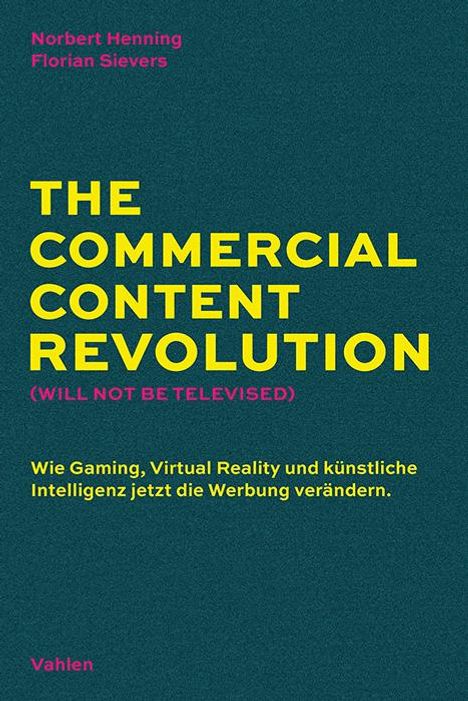 Norbert Henning: The Commercial Content Revolution (Will Not Be Televised), Buch