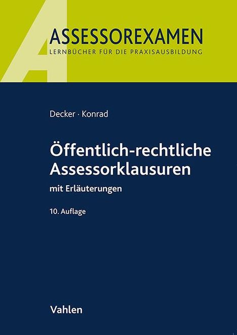 Andreas Decker: Öffentlich-rechtliche Assessorklausuren, Buch