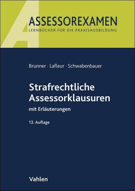 Raimund Brunner: Strafrechtliche Assessorklausuren, Buch