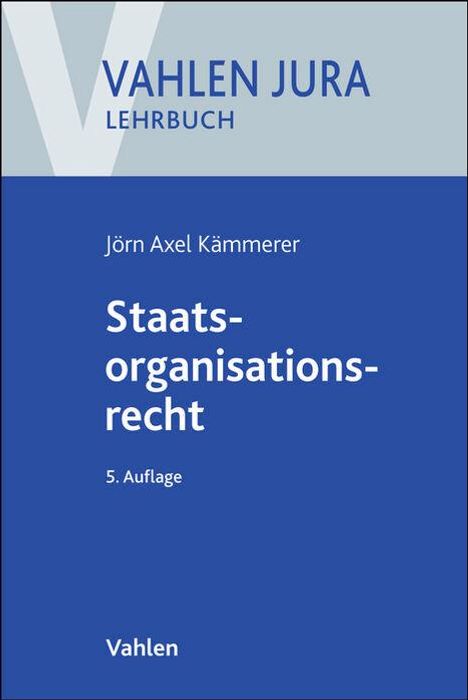 Jörn Axel Kämmerer: Staatsorganisationsrecht, Buch