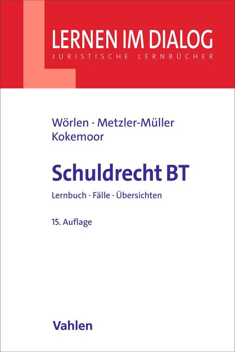 "Lernen im Dialog", "Schuldrecht BT", 15. Auflage, Autoren: Wörlen, Metzler-Müller, Kokemoor. Verlag Vahlen.