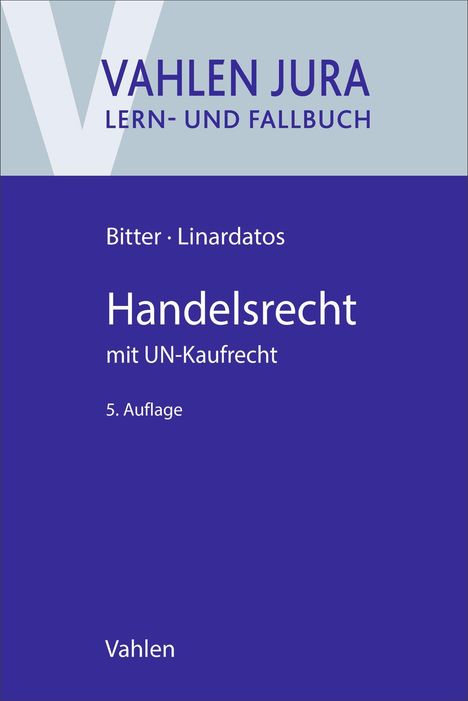 „Bitter · Linardatos, Handelsrecht mit UN-Kaufrecht, 5. Auflage“. Cover in Blau- und Grautönen mit Vahlen-Logo.