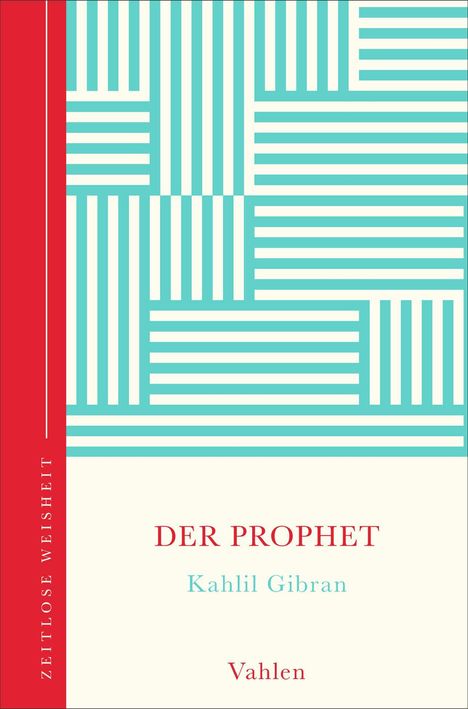 "DER PROPHET, Kahlil Gibran, Vahlen" in roter und türkisener Schrift auf hellem Hintergrund, mit roten und türkisfarbenen Streifen.
