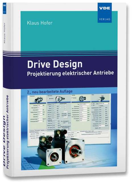 Klaus Hofer: Drive Design - Projektierung elektrischer Antriebe, Buch