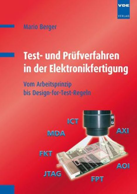 Mario Berger: Test- und Prüfverfahren in der Elektronikfertigung, Buch