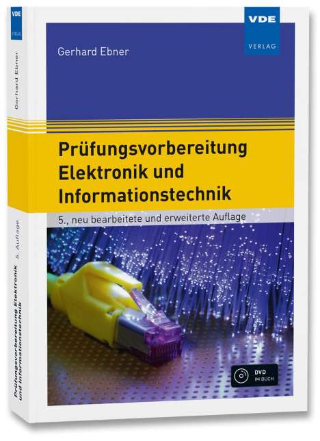 Gerhard Ebner: Prüfungsvorbereitung Elektronik und Informationstechnik, Buch
