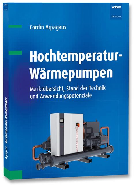Cordin Arpagaus: Hochtemperatur-Wärmepumpen, Buch