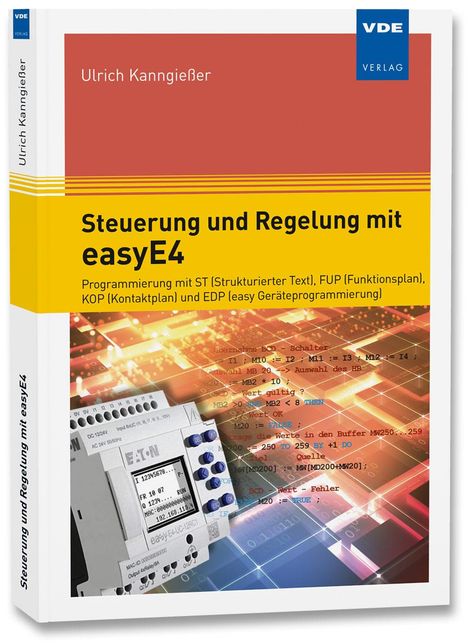 Ulrich Kanngießer: Steuerung und Regelung mit easyE4, Buch