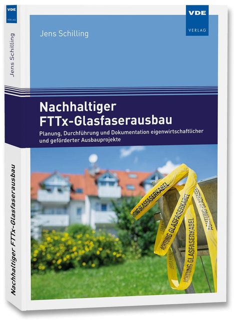 Jens Schilling: Nachhaltiger FTTx-Glasfaserausbau, Buch