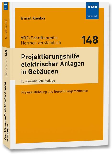 Ismail Kasikci: Projektierungshilfe elektrischer Anlagen in Gebäuden, Buch