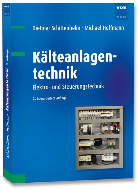 Dietmar Schittenhelm: Kälteanlagentechnik, Buch