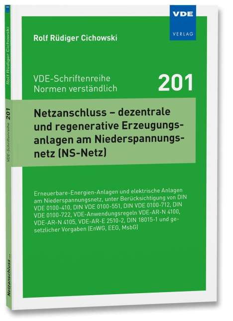 Rolf Rüdiger Cichowski: Netzanschluss - dezentrale und regenerative Erzeugungsanlagen am Niederspannungsnetz (NS-Netz), Buch
