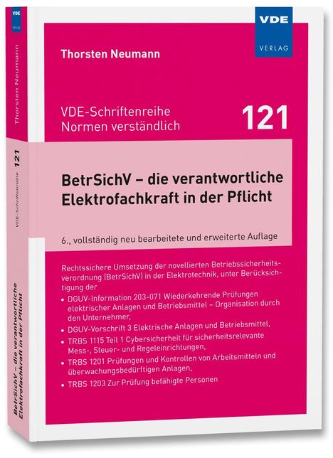 Thorsten Neumann: BetrSichV - die verantwortliche Elektrofachkraft in der Pflicht, Buch