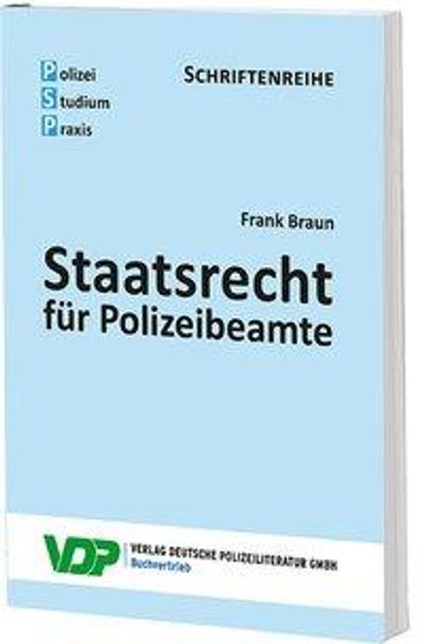 Frank Braun: Braun, F: Staatsrecht für Polizeibeamte, Buch