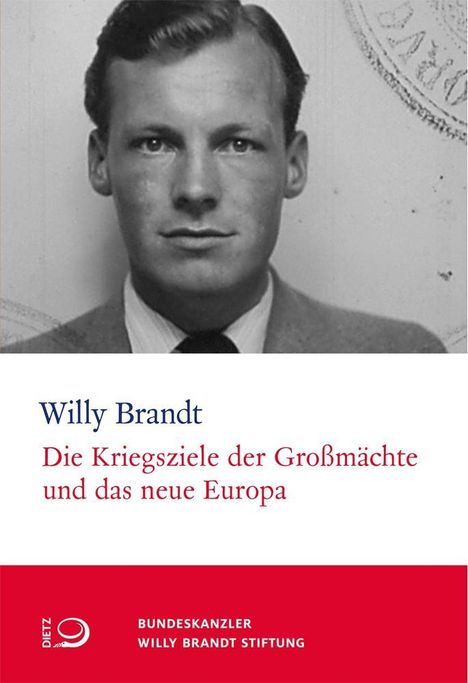 Willy Brandt: Brandt, W: Kriegsziele der Großmächte und das neue Europa, Buch