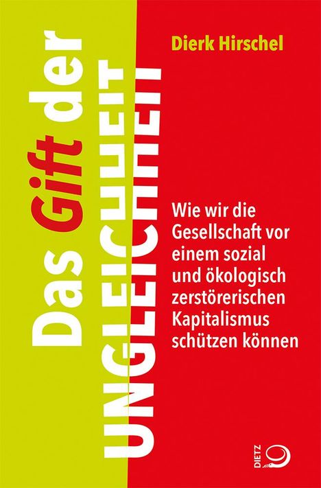 Dierk Hirschel: Das Gift der Ungleichheit, Buch