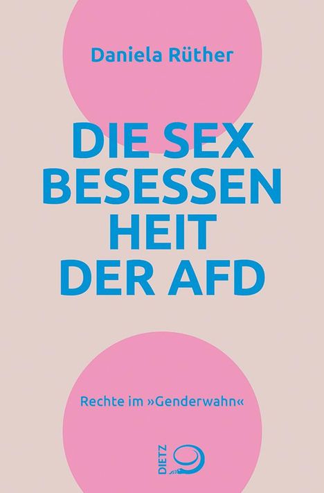 Daniela Rüther: Die Sex-Besessenheit der AfD, Buch