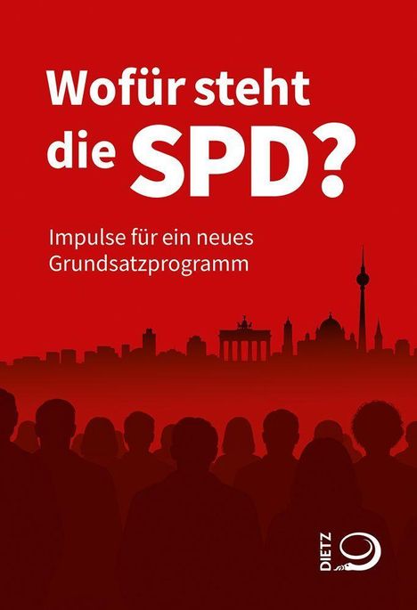 "Wofür steht die SPD? Impulse für ein neues Grundsatzprogramm" steht über der Silhouette von Berlin und Personen.