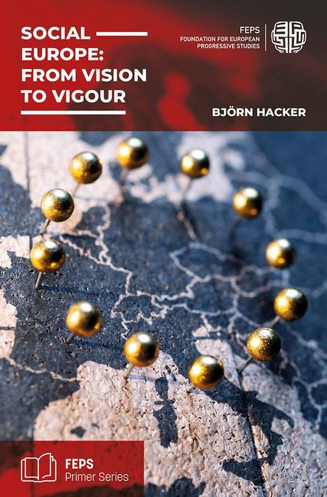 Björn Hacker: Social Europe: From vision to vigour, Buch