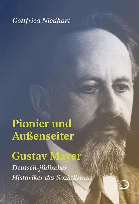 Gottfried Niedhart: Pionier und Außenseiter Gustav Mayer, Buch