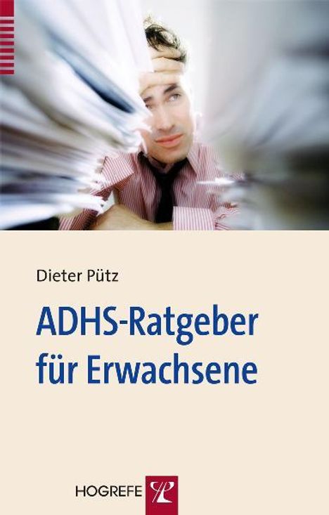 Dieter Pütz: ADHS-Ratgeber für Erwachsene, Buch