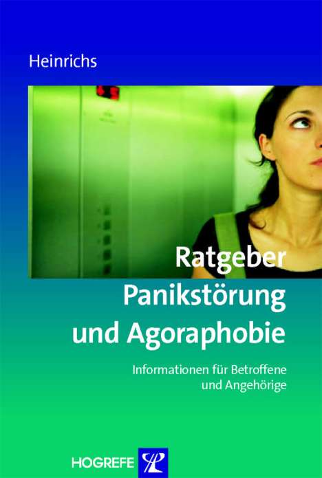 Nina Heinrichs: Ratgeber Panikstörung und Agoraphobie, Buch