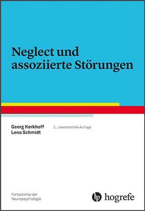 Georg Kerkhoff: Neglect und assoziierte Störungen, Buch
