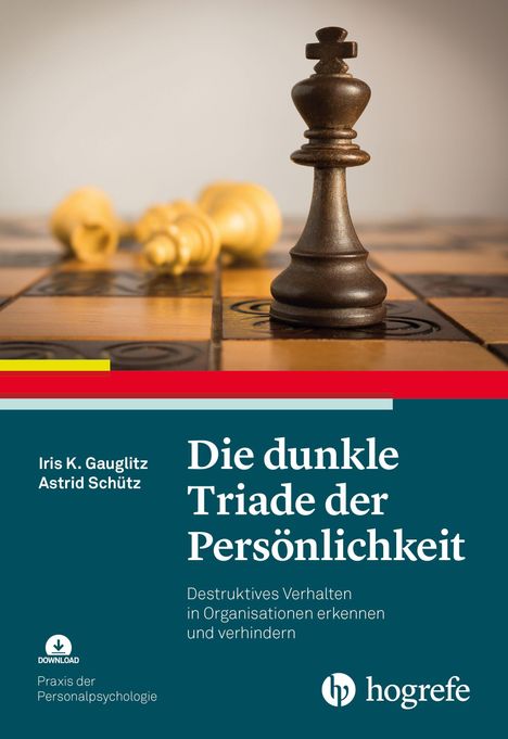 „Die dunkle Triade der Persönlichkeit“ von Iris K. Gaugiltz und Astrid Schütz. Schachkönig steht prominent.