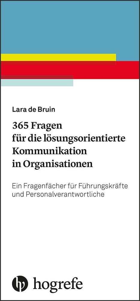 Lara de Bruin: 365 Fragen für die lösungsorientierte Kommunikation in Organisationen, Buch