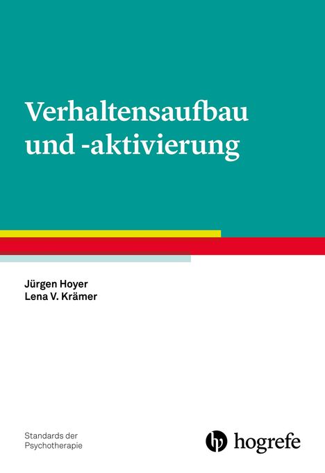 Jürgen Hoyer: Verhaltensaufbau und -aktivierung, Buch