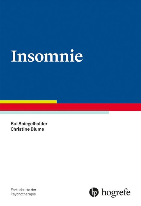 „Insomnie“ ist der Titel. Autoren: Kai Spiegelhalder, Christine Blume. Logo und Name unten: hogrefe.