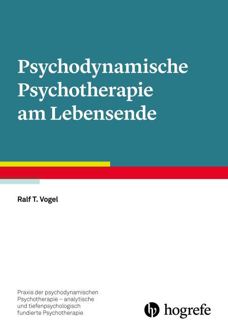 Ralf T. Vogel: Psychodynamische Psychotherapie am Lebensende, Buch