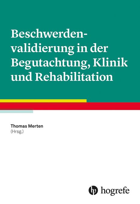 Beschwerdenvalidierung in der Begutachtung, Klinik und Rehabilitation, Buch