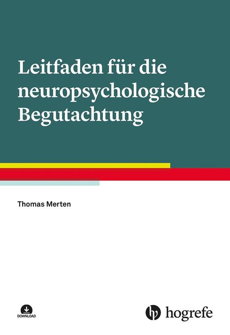 Thomas Merten: Leitfaden für die neuropsychologische Begutachtung, Buch