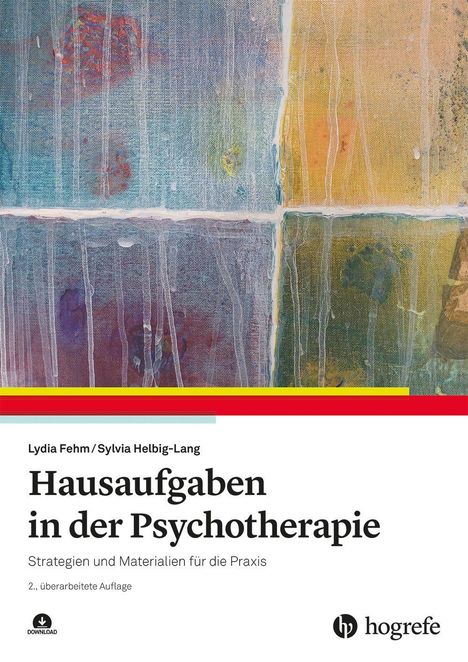 „Hausaufgaben in der Psychotherapie“ von Lydia Fehm/Sylvia Helbig-Lang; bunte abstrakte Malerei als Hintergrund.