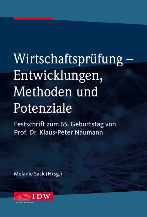 Melanie Sack: Wirtschaftsprüfung - Entwicklungen, Methoden und Potenziale, Buch