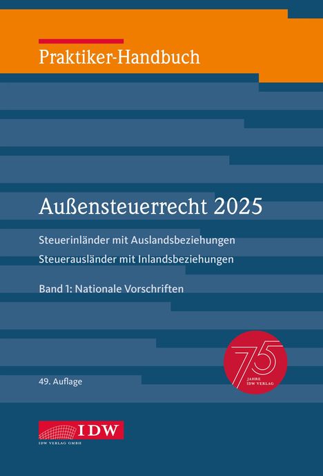 Praktiker-Handbuch Außensteuerrecht 2025, 2 Bde., 49. Auflage, Buch