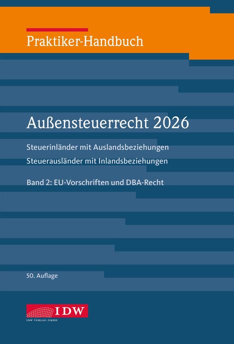 Praktiker-Handbuch: Außensteuerrecht 2026, 50. Auflage; Band 2: EU-Vorschriften, IDW-Verlag-Logo.