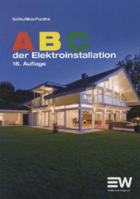 Hans Schultke: Schultke, H: ABC Elektro-Installation, Buch