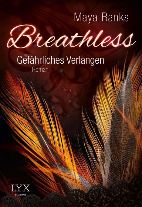 Maya Banks: Breathless, Gefährliches Verlangen, Buch