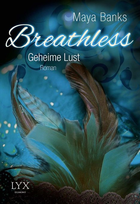 Maya Banks: Breathless. Geheime Lust, Buch