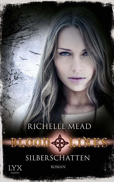 Richelle Mead: Bloodlines 05. Silberschatten, Buch