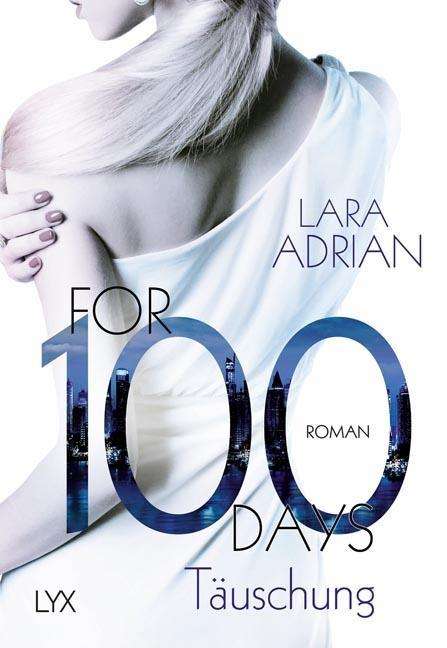 Lara Adrian: For 100 Days - Täuschung, Buch