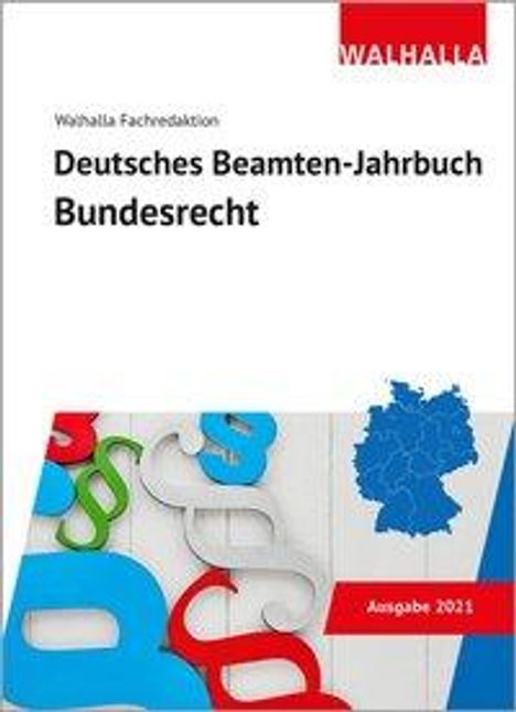 Walhalla Fachredaktion: Deutsches Beamten-Jahrbuch Bundesrecht 2021, Buch